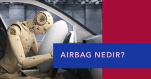 Airbag Ne Demek?